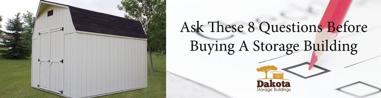 Blog-Ask These 8 Questions Before Buying A Storage Building