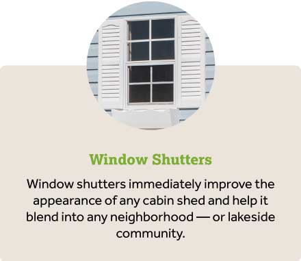Content_IsOurCabinShedRight_FeaturesChart_WindowShutters