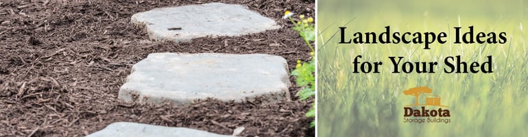 Landscape Ideas for Your Shed Landscape Ideas for Your Shed