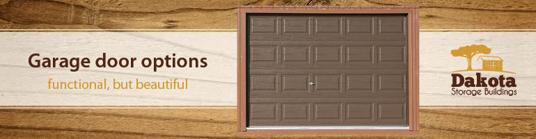 garage-door-options-dakotastorage-blog